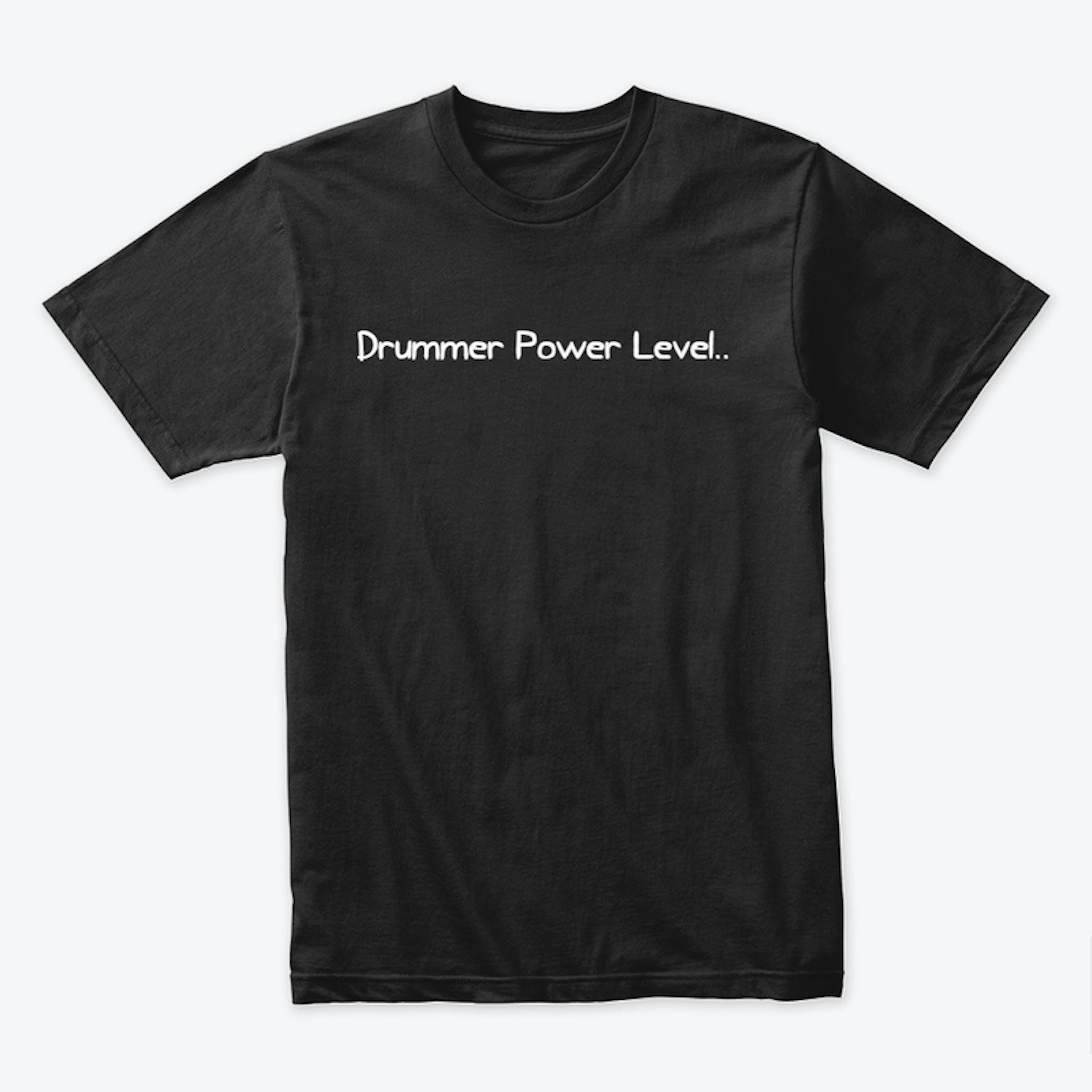Drummer power level over 9000