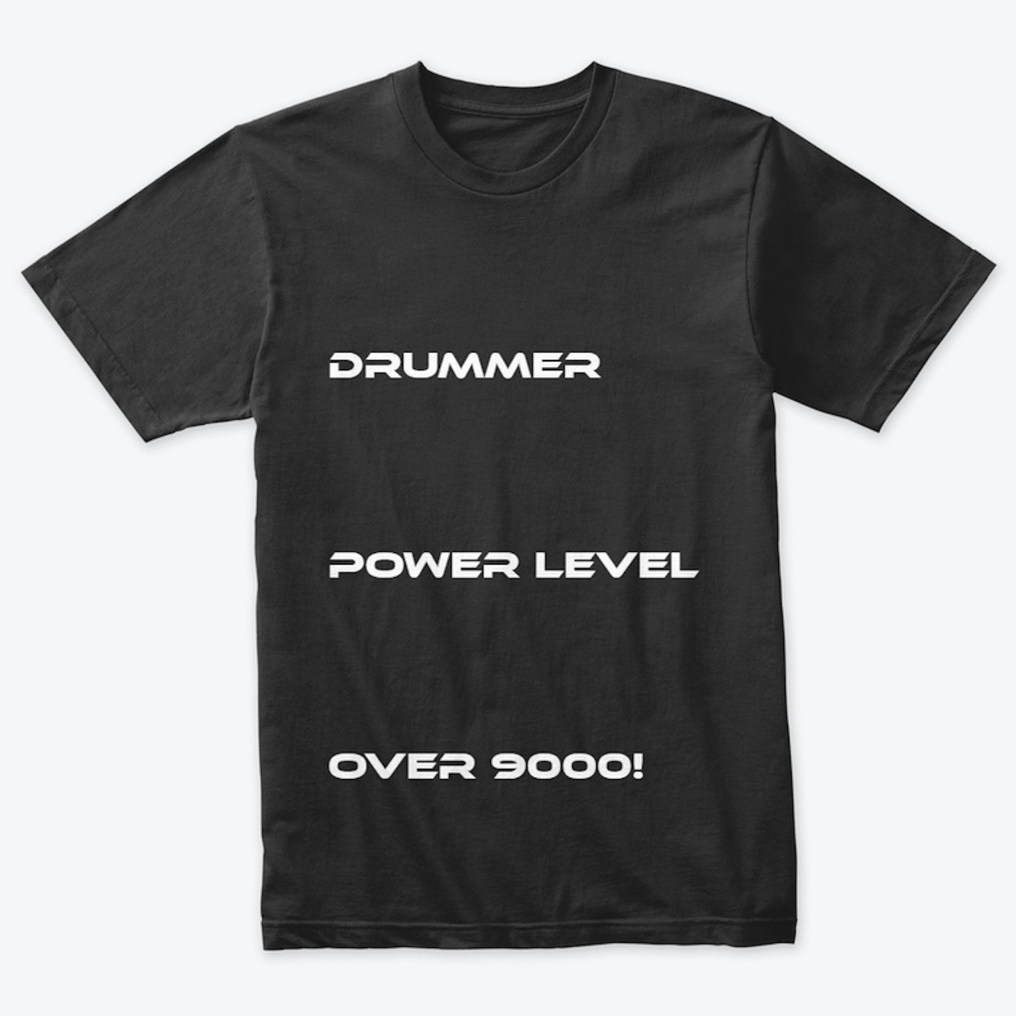 Drummer power level over 9000